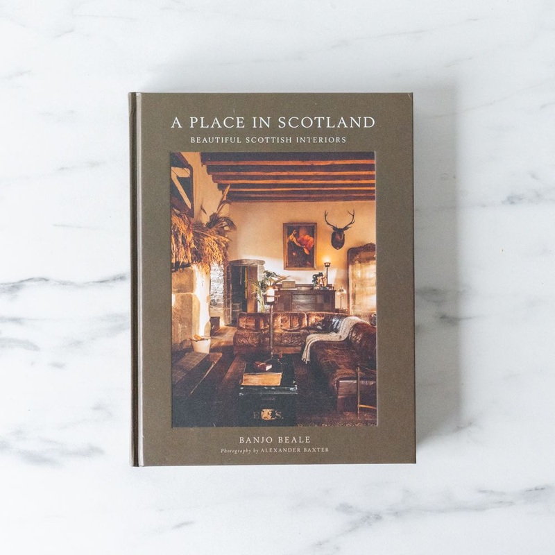 “A Place in Scotland: Beautiful Scottish Interiors” by Banjo Beale