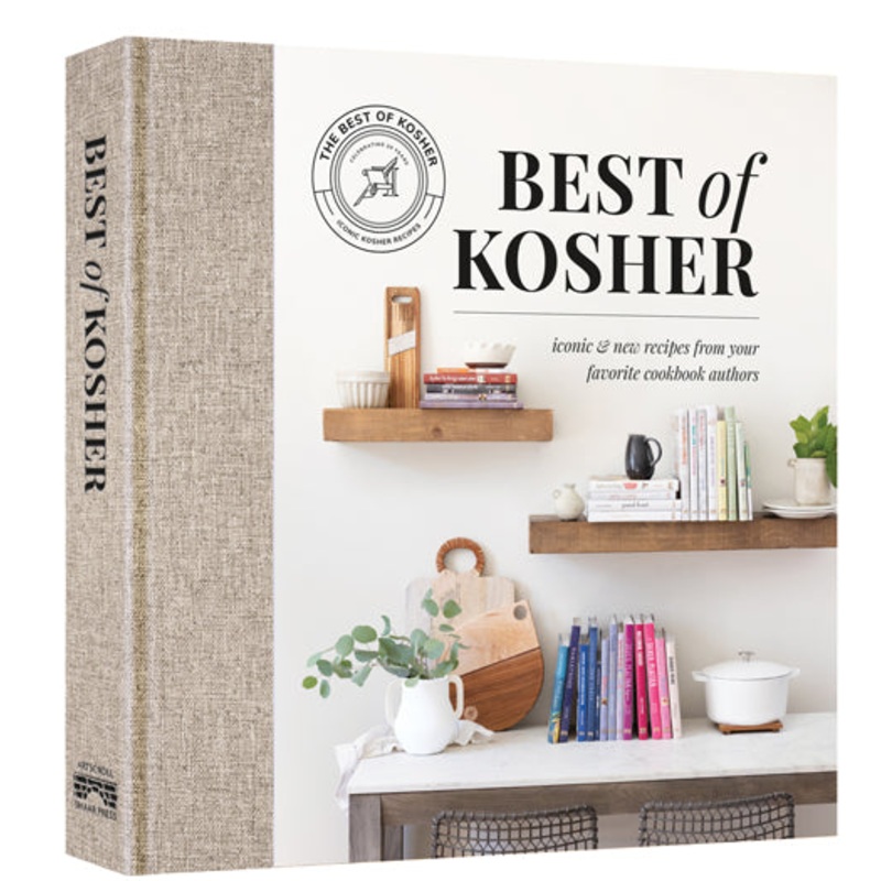 Best of Kosher Iconic and New Recipes from your Favorite Cookbook Authors